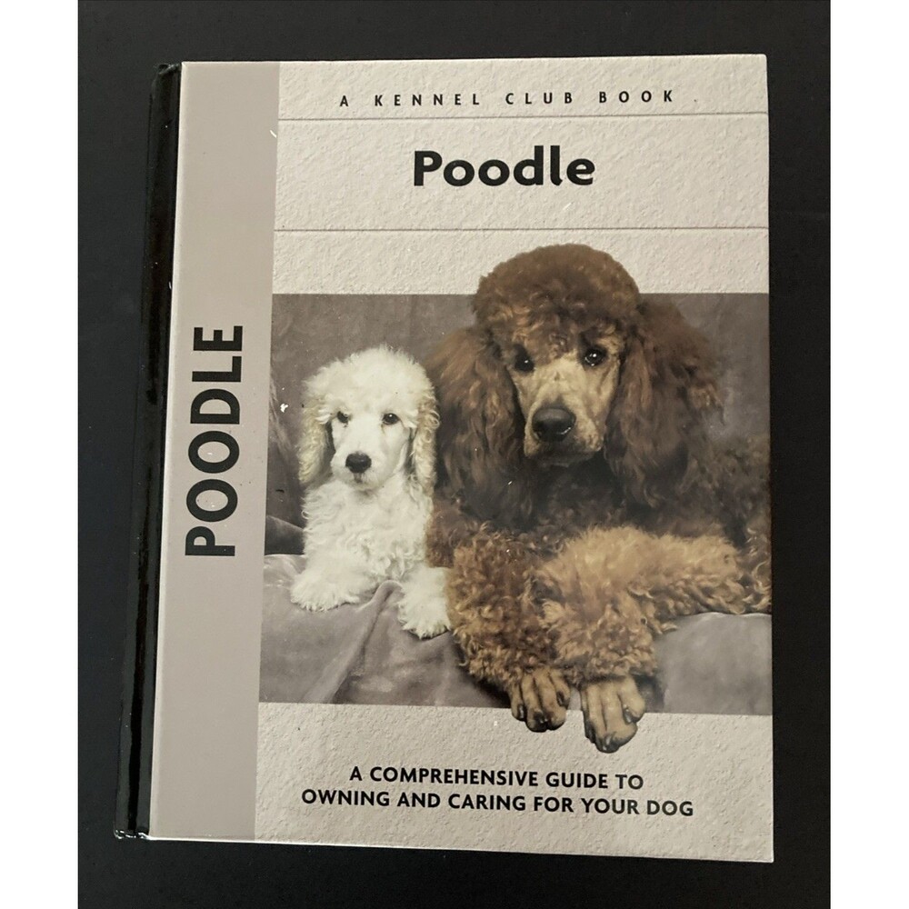 Poodle Meyer Clark Kennel Club Books 2000 Hardcover Dog Breed Care Guide